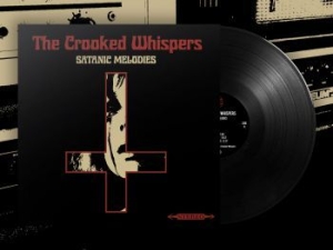 Crooked Whispers The - Satanic Melodies (Black Vinyl Lp) in der Gruppe VINYL / Hårdrock bei Bengans Skivbutik AB (4012779)