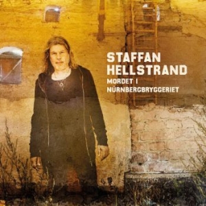 Staffan Hellstrand - Mordet I Nürnbergbryggeriet in der Gruppe Labels / Bengans Vertrieb bei Bengans Skivbutik AB (4012916)
