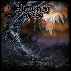 Slithering Decay - Aeons Untold in der Gruppe CD bei Bengans Skivbutik AB (4013105)