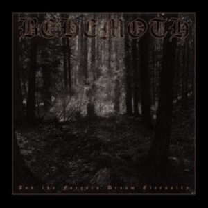 Behemoth - And The Forest Dreams Eternally in der Gruppe VINYL / Hårdrock bei Bengans Skivbutik AB (4013692)