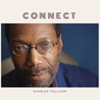 Tolliver Charles - Connect in der Gruppe VINYL / Jazz bei Bengans Skivbutik AB (4014108)