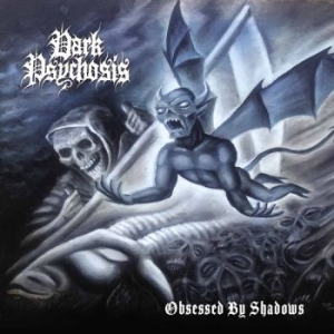 Dark Psychosis - Obsessed By Shadows in der Gruppe CD bei Bengans Skivbutik AB (4014535)