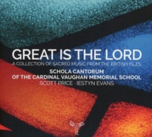 Schola Cantorum Of The Cardinal Vaughan Memorial School - Great Is The Lord in der Gruppe CD / Klassiskt,Övrigt bei Bengans Skivbutik AB (4014620)