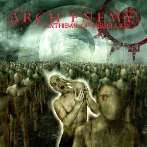 Arch Enemy - Anthems Of Rebellion in der Gruppe CD / Hårdrock bei Bengans Skivbutik AB (4016742)