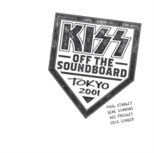 Kiss - Off The Soundboard - Tokyo 2001 in der Gruppe Minishops / Metal on Sale bei Bengans Skivbutik AB (4016948)