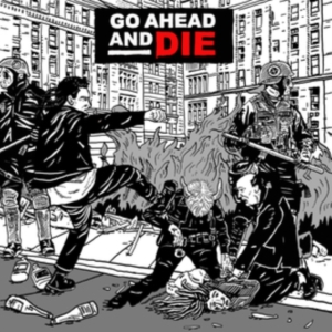 Go Ahead And Die - Go Ahead And Die in der Gruppe Övrigt /  bei Bengans Skivbutik AB (4016960)