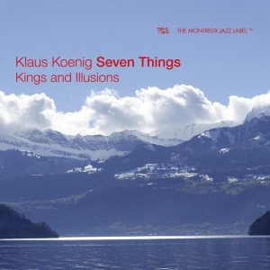 Koenig Klaus -Seven Things- - Kings And Illusions in der Gruppe CD / Jazz bei Bengans Skivbutik AB (4017089)