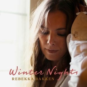 Bakken Rebekka - Winter Nights in der Gruppe CD / Jazz bei Bengans Skivbutik AB (4017417)