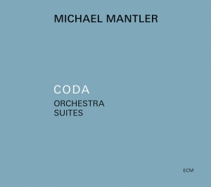 Mantler Michael - Coda -  Orchestral Suites For Large in der Gruppe CD / Jazz,Övrigt bei Bengans Skivbutik AB (4017839)