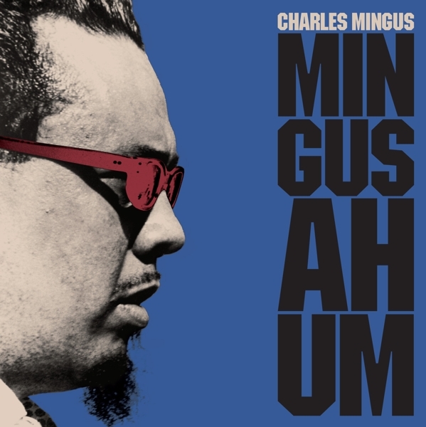 Charles Mingus - Mingus Ah Hum in der Gruppe VINYL / Jazz/Blues bei Bengans Skivbutik AB (4018218)