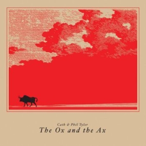 Cath & Phil Tyler - Ox And The Ax in der Gruppe VINYL bei Bengans Skivbutik AB (4018497)