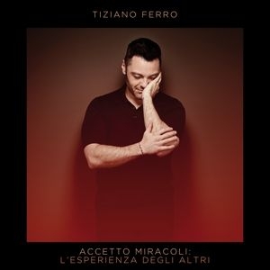 Tiziano Ferro - Accetto Miracoli: L'esperienza Degli Altri in der Gruppe CD / Pop bei Bengans Skivbutik AB (4019907)