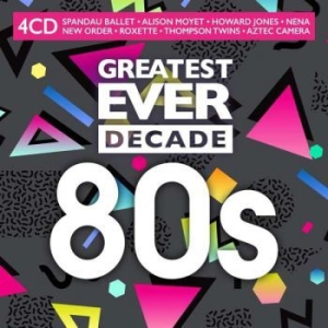 Various Artists - Greatest Ever Decade: 80S in der Gruppe CD / Pop-Rock,Samlingar bei Bengans Skivbutik AB (4020418)