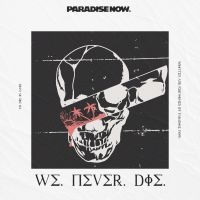 Paradise Now - We Never Die in der Gruppe CD bei Bengans Skivbutik AB (4020525)