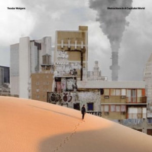 Wolgers Teodor - Distractions In A Capitalist World in der Gruppe VINYL / Pop bei Bengans Skivbutik AB (4020552)