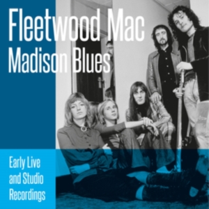 Fleetwood Mac - Madison Blues (2 Cd) in der Gruppe CD / Pop-Rock bei Bengans Skivbutik AB (4021762)