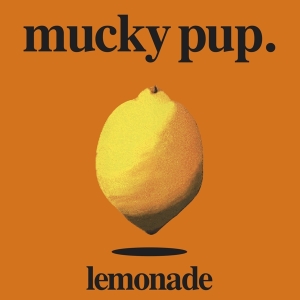 Mucky Pup - Lemonade in der Gruppe Övrigt /  bei Bengans Skivbutik AB (4022139)