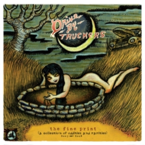 Drive-By Truckers - The Fine Print in der Gruppe Övrigt /  bei Bengans Skivbutik AB (4022251)