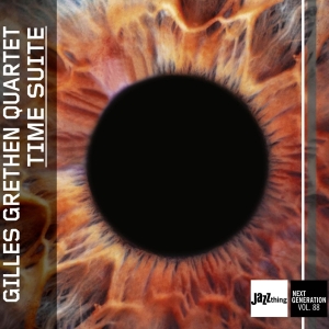 Gilles Grethen Quartet - Time Suite - Jazz Thing Next Generation Vol. 88 in der Gruppe CD / Jazz bei Bengans Skivbutik AB (4022717)