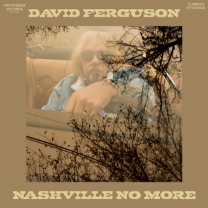 David Ferguson - Nashville No More in der Gruppe CDON_Kommande / CDON_Kommande_CD bei Bengans Skivbutik AB (4022969)