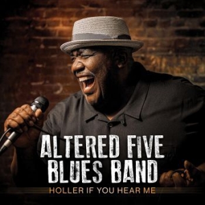 Altered Five Blues Band - Holler If You Hear Me in der Gruppe CDON_Kommande / CDON_Kommande_CD bei Bengans Skivbutik AB (4023033)