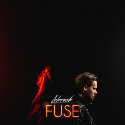 Lebrock - Fuse in der Gruppe CD / Rock bei Bengans Skivbutik AB (4023051)