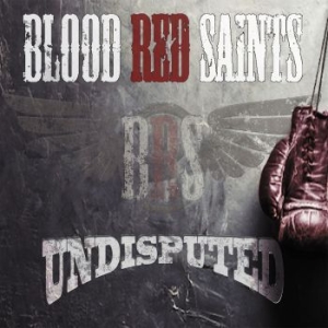 Blood Red Saints - Undisputed in der Gruppe CD / Rock bei Bengans Skivbutik AB (4023132)