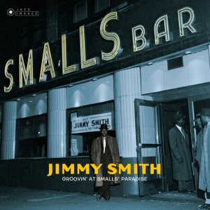 Jimmy Smith - Groovin' At Small's Paradise in der Gruppe Övrigt /  bei Bengans Skivbutik AB (4023268)