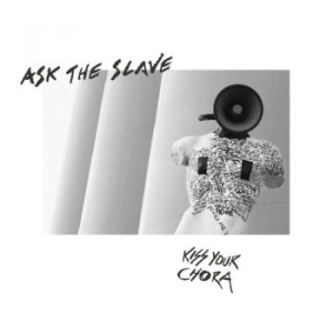 Ask The Slave - Kiss Your Chora (Digipack) in der Gruppe CD / Hårdrock bei Bengans Skivbutik AB (4023596)