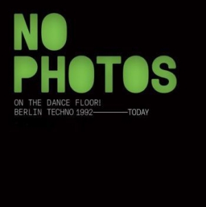 Various Artists - No Photos On The Dancefloor in der Gruppe CD bei Bengans Skivbutik AB (4023640)