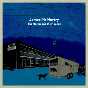 Mcmurtry James - Horses And The Hounds (Grey) in der Gruppe VINYL bei Bengans Skivbutik AB (4023666)