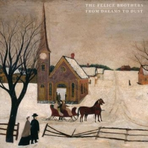 Felice Brothers - From Dreams To Dust in der Gruppe CDON_Kommande / CDON_Kommande_CD bei Bengans Skivbutik AB (4023699)