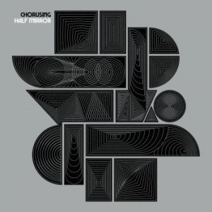 Chorusing - Half Mirror in der Gruppe VINYL bei Bengans Skivbutik AB (4023731)
