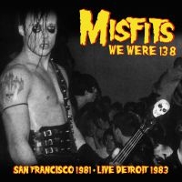 Misfits - We Were 138 Live 1983 in der Gruppe Minishops / Misfits bei Bengans Skivbutik AB (4023739)