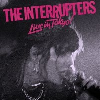 The Interrupters - Live In Tokyo! in der Gruppe CD bei Bengans Skivbutik AB (4024117)