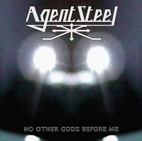 Agent Steel - No Other Godz Before Me (Digipack) in der Gruppe CD / Hårdrock bei Bengans Skivbutik AB (4024147)