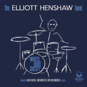 Elliott Henshaw Band - Who'd Have Guest? in der Gruppe CDON_Kommande / CDON_Kommande_CD bei Bengans Skivbutik AB (4024824)