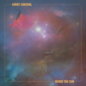 Comet Control - Inside The Sun in der Gruppe CDON_Kommande / CDON_Kommande_CD bei Bengans Skivbutik AB (4026475)