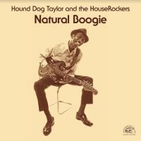 Hound Dog Taylor - Natural Boogie in der Gruppe VINYL / Blues,Jazz bei Bengans Skivbutik AB (4026477)