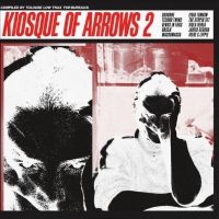 Various Artists - Kiosque Of Arrows 2 (Compiled By To in der Gruppe VINYL bei Bengans Skivbutik AB (4026488)