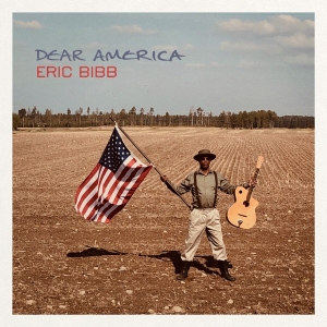 Eric & Needed Time Bibb - Dear America in der Gruppe CD bei Bengans Skivbutik AB (4026944)