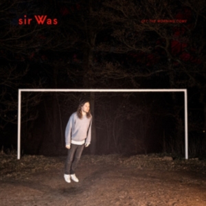 Sir Was - Let The Morning Come in der Gruppe CD / Pop-Rock bei Bengans Skivbutik AB (4027025)