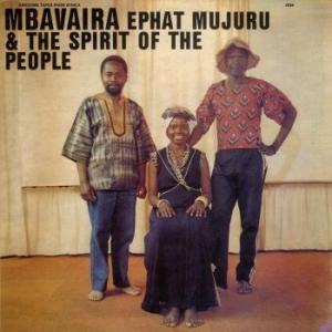 Ephat Mujuru & The Spirit Of The Pe - Mbavaira in der Gruppe CD bei Bengans Skivbutik AB (4027043)