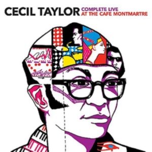 Cecil Taylor - Complete Live At Cafe Montmartre in der Gruppe CD / Jazz bei Bengans Skivbutik AB (4027196)
