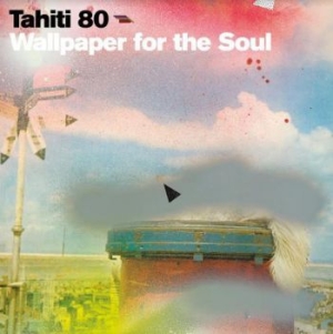 Tahiti 80 - Wallpaper Of The Soul in der Gruppe VINYL / Rock bei Bengans Skivbutik AB (4027359)
