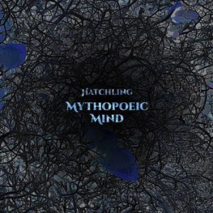 Mythopoeic Mind - Hatchling in der Gruppe VINYL bei Bengans Skivbutik AB (4027374)