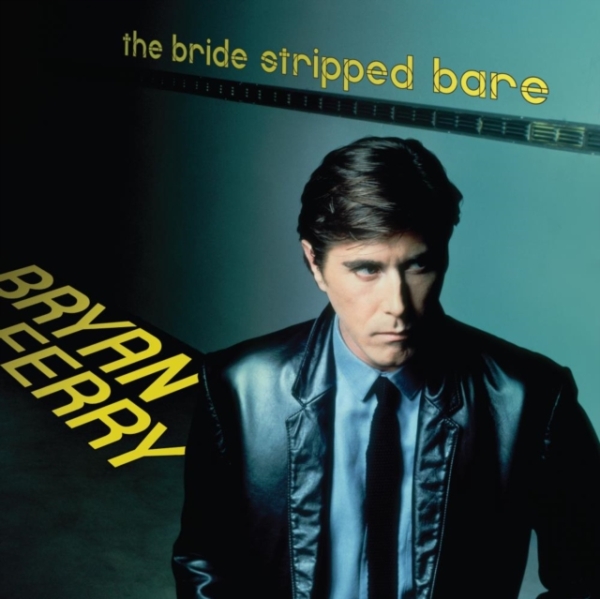 Bryan Ferry - The Bride Stripped Bare (Vinyl) in der Gruppe VINYL / Bestseller bei Bengans Skivbutik AB (4027431)