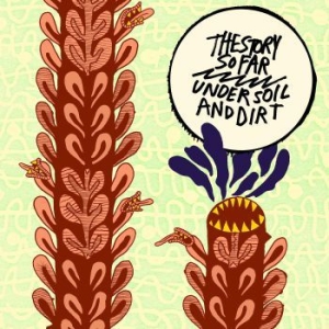 Story So Far The - Under Soil And Dirt (Picture Disc) in der Gruppe VINYL / Rock bei Bengans Skivbutik AB (4027958)