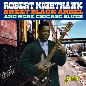 Robert Nighthawk - Sweet Black Angel in der Gruppe CD bei Bengans Skivbutik AB (4027977)