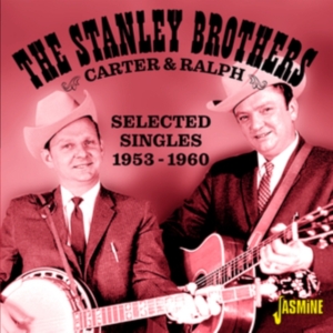 Stanley Brothers - Carter And Ralph ? Selected Singles in der Gruppe CD bei Bengans Skivbutik AB (4027981)